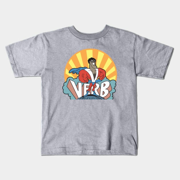 Verb - Schoolhouse Rock Kids T-Shirt by Chewbaccadoll